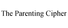THE PARENTING CIPHER trademark