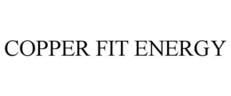 COPPER FIT ENERGY trademark
