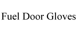 FUEL DOOR GLOVES trademark