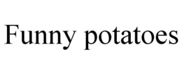 FUNNY POTATOES trademark