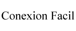 CONEXION FACIL trademark