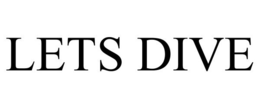 LETS DIVE trademark