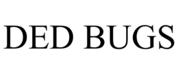 DED BUGS trademark