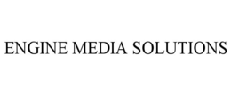 ENGINE MEDIA SOLUTIONS trademark