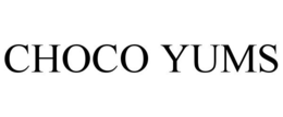 CHOCO YUMS trademark