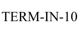 TERM-IN-10 trademark