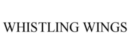 WHISTLING WINGS trademark
