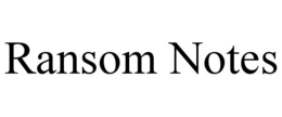 RANSOM NOTES trademark