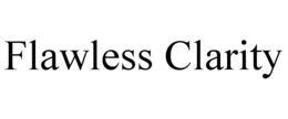 FLAWLESS CLARITY trademark