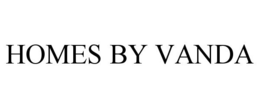 HOMES BY VANDA trademark