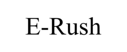 E-RUSH trademark