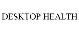 DESKTOP HEALTH trademark