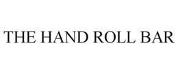 THE HAND ROLL BAR trademark