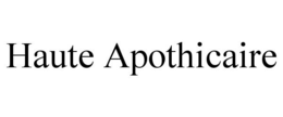 HAUTE APOTHICAIRE trademark