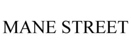 MANE STREET trademark