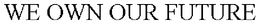 WE OWN OUR FUTURE trademark