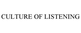 CULTURE OF LISTENING trademark