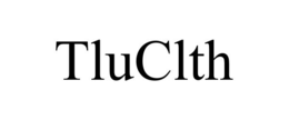 TLUCLTH trademark