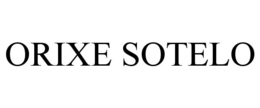 ORIXE SOTELO trademark