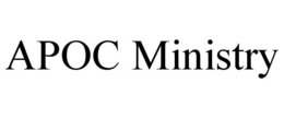 APOC MINISTRY trademark