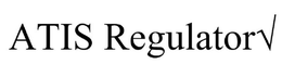 ATIS REGULATOR trademark