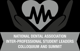 NATIONAL DENTAL ASSOCIATION INTER-PROFESSIONAL STUDENT LEADERS COLLOQUIUM AND SUMMIT trademark