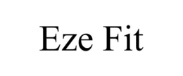 EZE FIT trademark