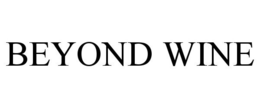 BEYOND WINE trademark