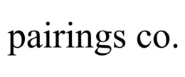 PAIRINGS CO. trademark