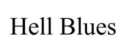 HELL BLUES trademark