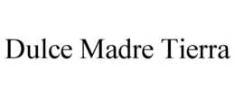 DULCE MADRE TIERRA trademark