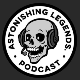 · ASTONISHING LEGENDS. · PODCAST AL trademark