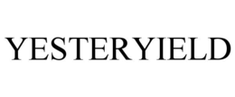 YESTERYIELD trademark