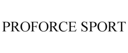 PROFORCE SPORT trademark