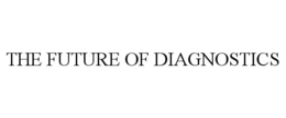 THE FUTURE OF DIAGNOSTICS trademark