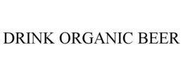 DRINK ORGANIC BEER trademark