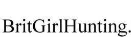 BRITGIRLHUNTING. trademark