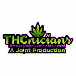 9 THCNICIANS ELEVATED DESIGNS, EARTHLY ENGINEERED A JOINT PRODUCTION trademark