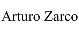 ARTURO ZARCO trademark