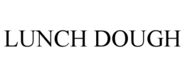 LUNCH DOUGH trademark