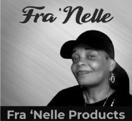 FRA 'NELLE FRA 'NELLE PRODUCTS trademark