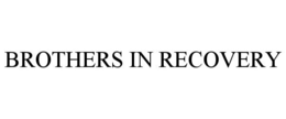 BROTHERS IN RECOVERY trademark