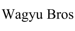 WAGYU BROS trademark