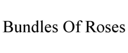 BUNDLES OF ROSES trademark