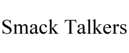 SMACK TALKERS trademark