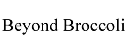 BEYOND BROCCOLI trademark