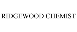 RIDGEWOOD CHEMIST trademark