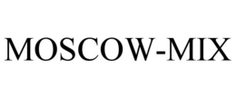 MOSCOW-MIX trademark