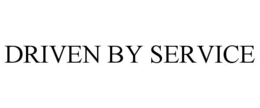 DRIVEN BY SERVICE trademark