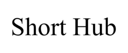 SHORT HUB trademark